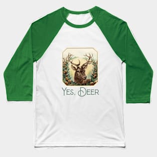 Yes Deer Baseball T-Shirt